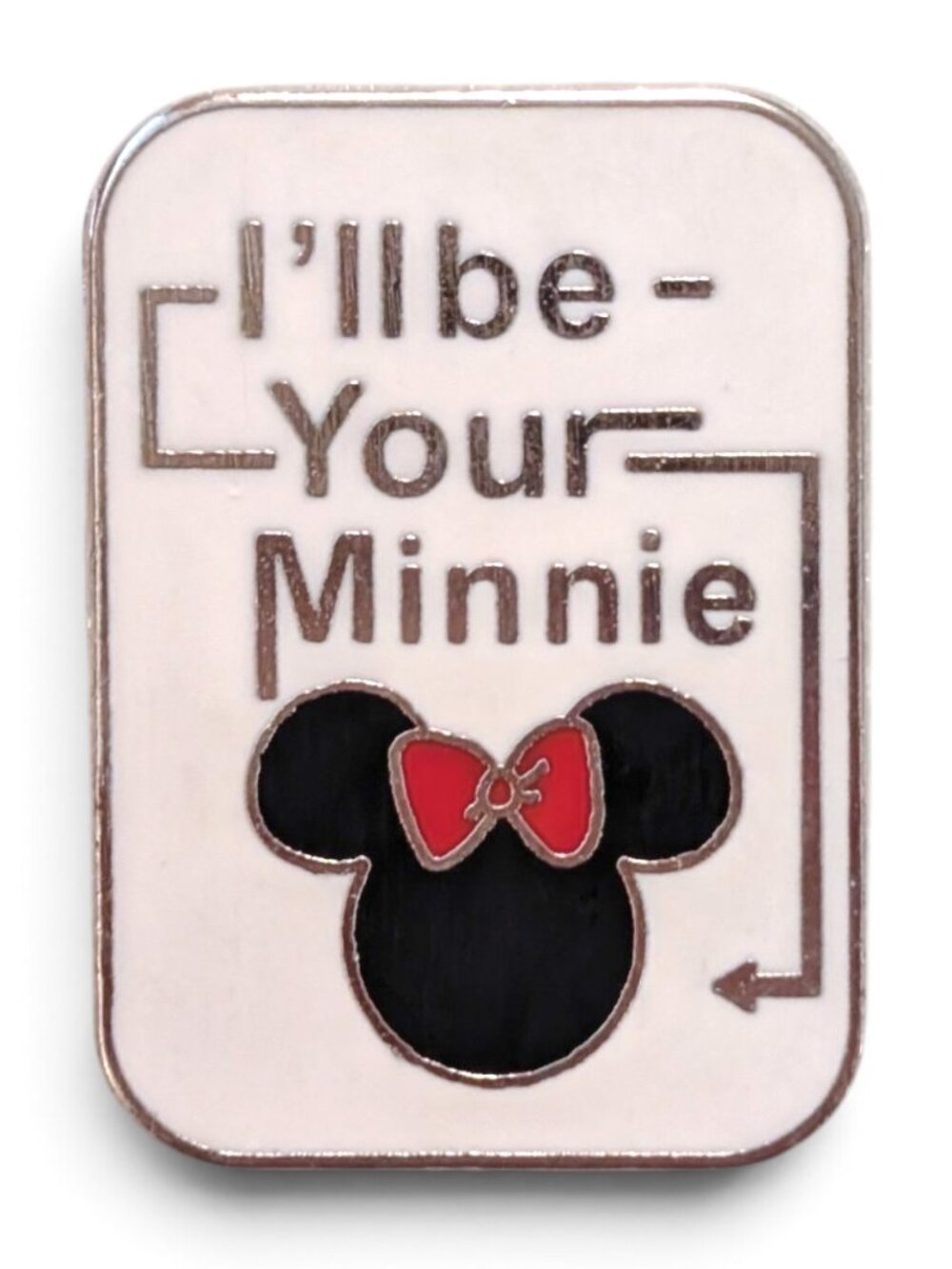 Minnie Mouse Disney Pin: I'll Be Your Minnie